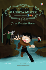 20 Cerita Misteri Diambil dari Majalah Bobo: Teror Monster Danau
