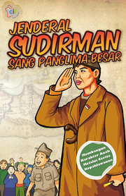 Jenderal Sudirman sang Panglima Besar