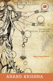 Bhagavad Gita bagi Orang Modern - Menyelami Misteri Kehidupan