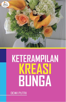Keterampilan Kreasi Bunga
