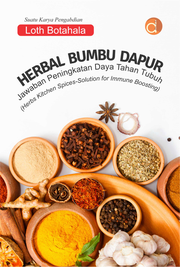 Herbal Bumbu Dapur - Jawaban Peningkatan Daya Tahan Tubuh (Herbs Kitchen Spices – Solution For Immune Boosting) Suatu Karya Pengabdian