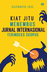 Kiat Jitu Menembus Jurnal Internasional [: Terindeks Scopus]