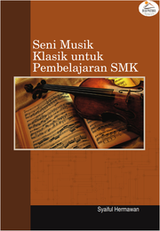 Seni Musik Klasik untuk Pembelajaran SMK