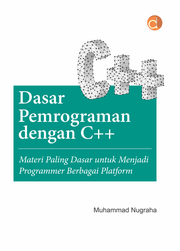 Dasar Pemrograman Dengan C++ Materi Paling Dasar Untuk Menjadi Programmer Berbagai Platform