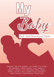 My Baby : Kisah-kasih Merawat yang Terkasih