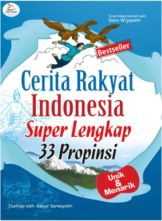 Cerita Rakyat Indonesia Super Lengkap 33 Propinsi