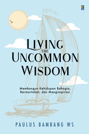 Living the Uncommon Wisdom