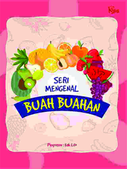 Seri Mengenal Buah-Buahan