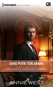 Putri terlarang sang miliuner Yunani [: The Greek's Forbidden Princess]