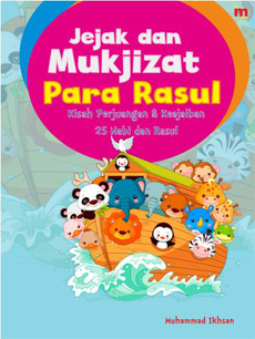Jejak dan Mukjizat Para Rasul