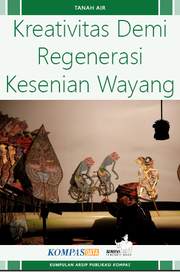 Kreativitas demi regenerasi kesenian wayang