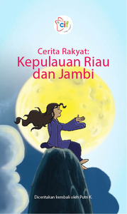 Cerita Rakyat: Kepulauan Riau dan Jambi