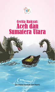 Cerita Rakyat: Aceh dan Sumatera Utara