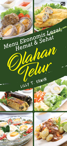 Menu Ekonomis Lezat, Hemat, & Sehat Olahan Telur