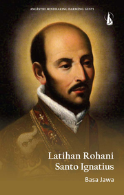 Latihan Rohani Santo Ignatius: Angesthi Mindhaking Darmeng Gusti - Basa Jawa