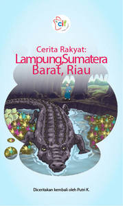 Cerita Rakyat: Lampung, Sumatera Barat, Riau