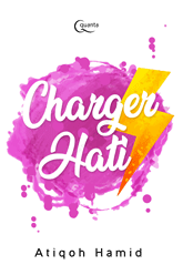 Charger Hati: Mengarifi Aneka Masalah Menggapai Kearifan Jiwa