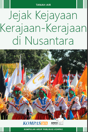 Jejak kejayaan kerajaan-kerajaan di nusantara