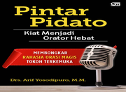 Pintar Pidato [: Kiat Menjadi Orator Hebat]