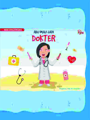 Seri Cita Citaku Aku Mau Jadi : DOKTER