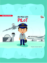 Seri Cita Citaku Aku Mau Jadi : PILOT
