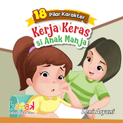 Kerja Keras si Anak Manja