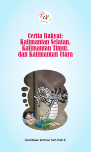 Cerita Rakyat: Kalimantan Selatan, Kalimantan Timur, dan Kalimantan Utara
