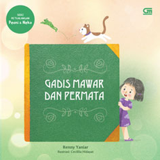 Seri Petualangan Peoni dan Neko: Gadis Mawar dan Permata